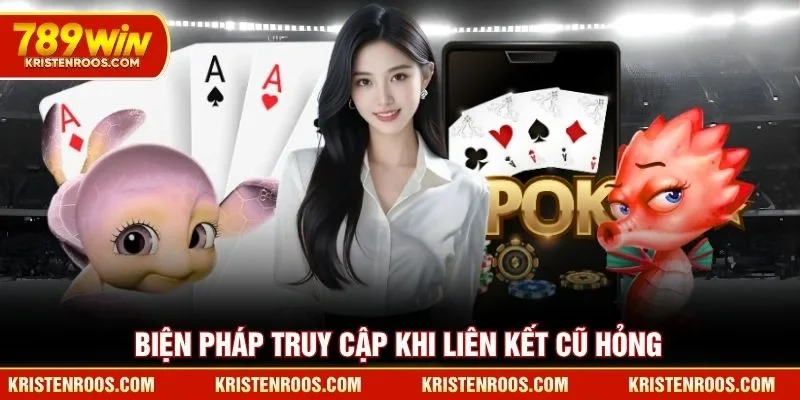 Biện pháp truy cập khi liên kết cũ hỏng