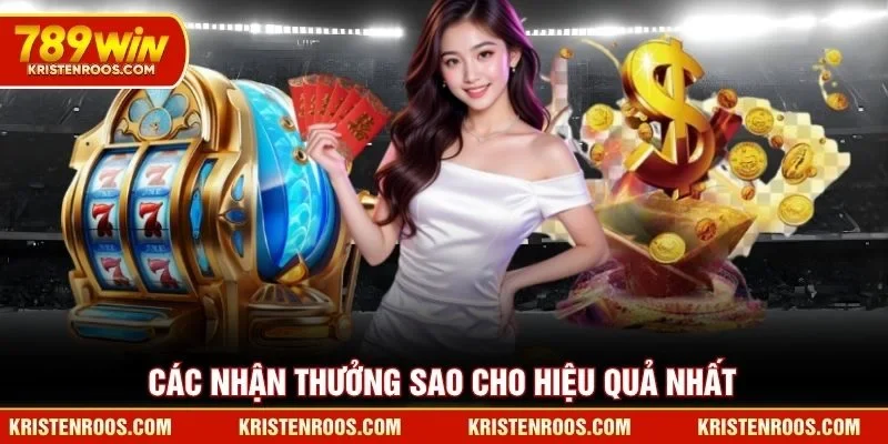 Các nhận thưởng sao cho hiệu quả nhất