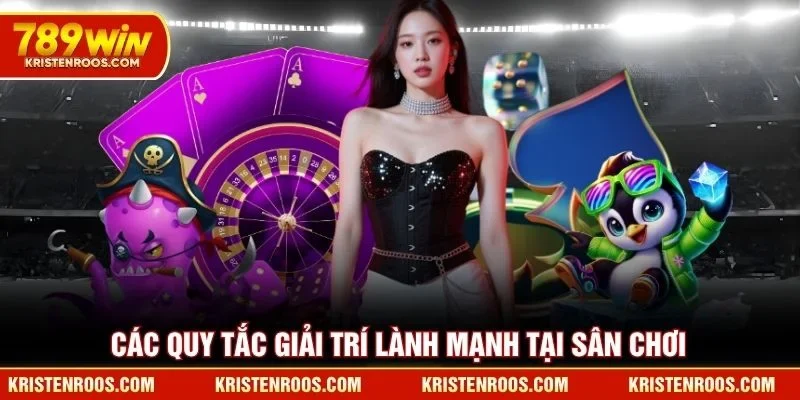 Các quy tắc giải trí lành mạnh tại sân chơi