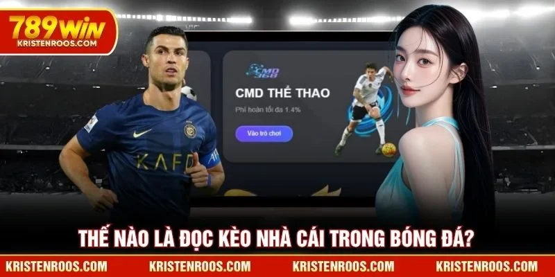 Thế nào là đọc kèo nhà cái trong bóng đá?